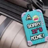"SORRY, IT'S MINE!"Travel Çamadan Etiketi - Grido hədiyyə mağazası